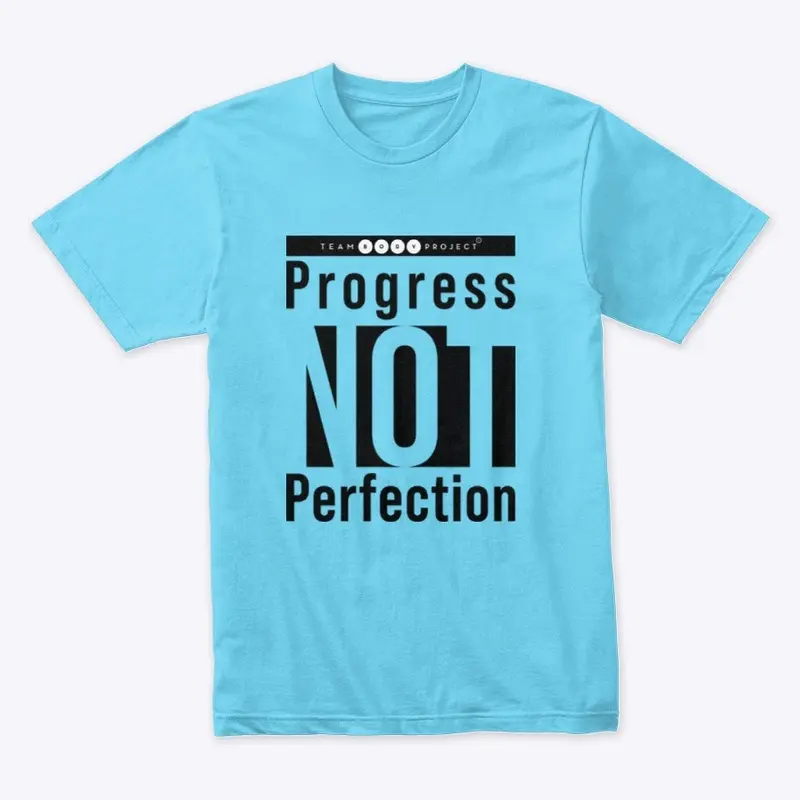 Progress NOT perfection