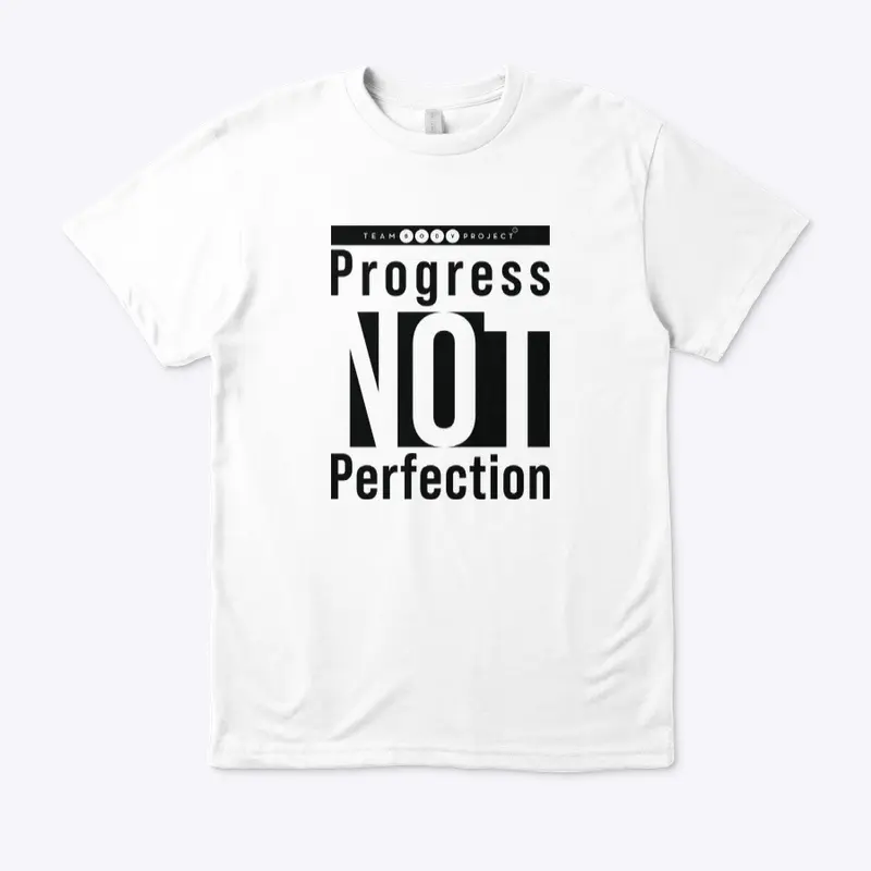 Progress NOT perfection