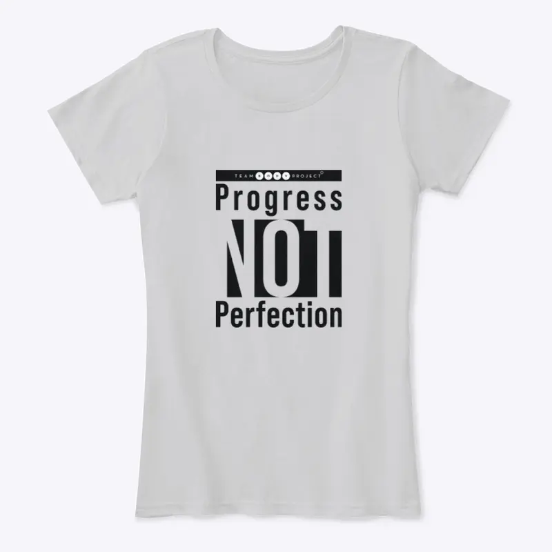 Progress NOT perfection