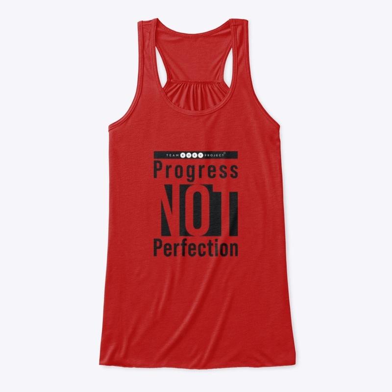 Progress NOT perfection